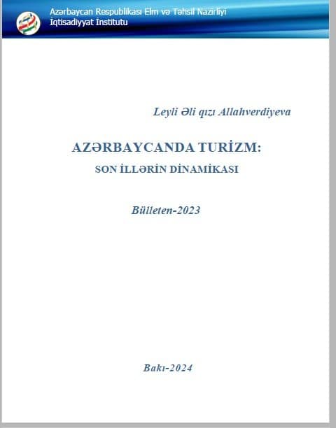 “Azərbaycanda turizm: son illərin dinamikası” bülleteni çap olunub